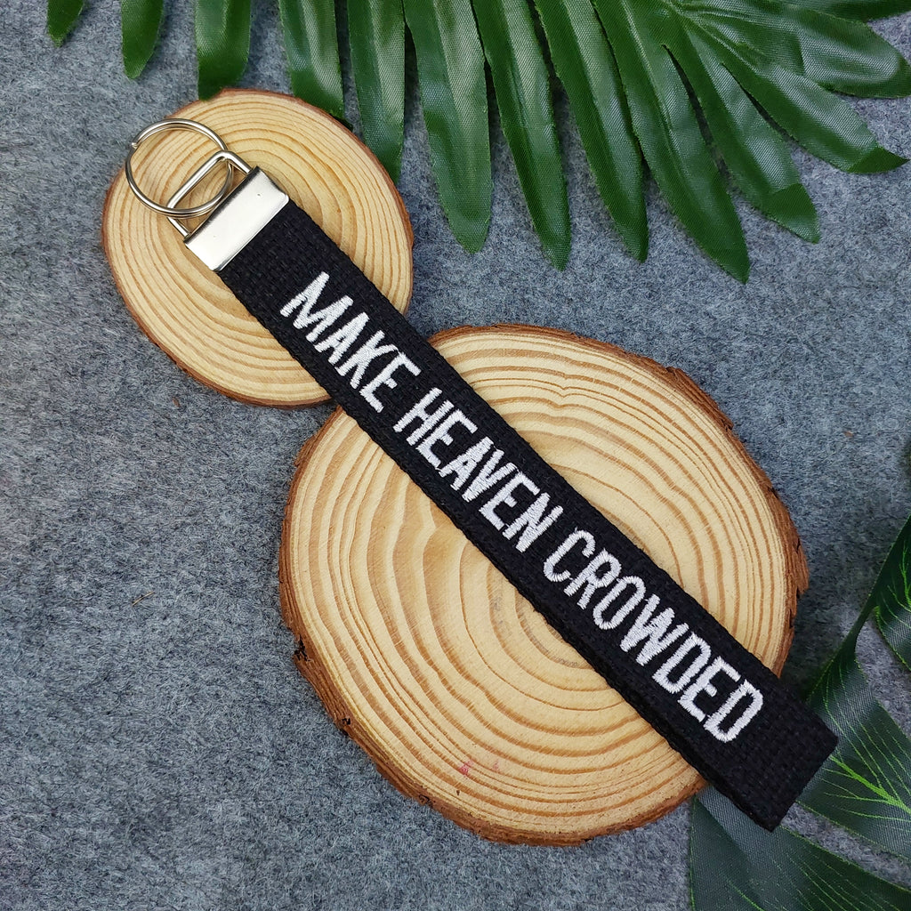 MAKE HEAVEN CROWDED Embroidered Christian Keychain