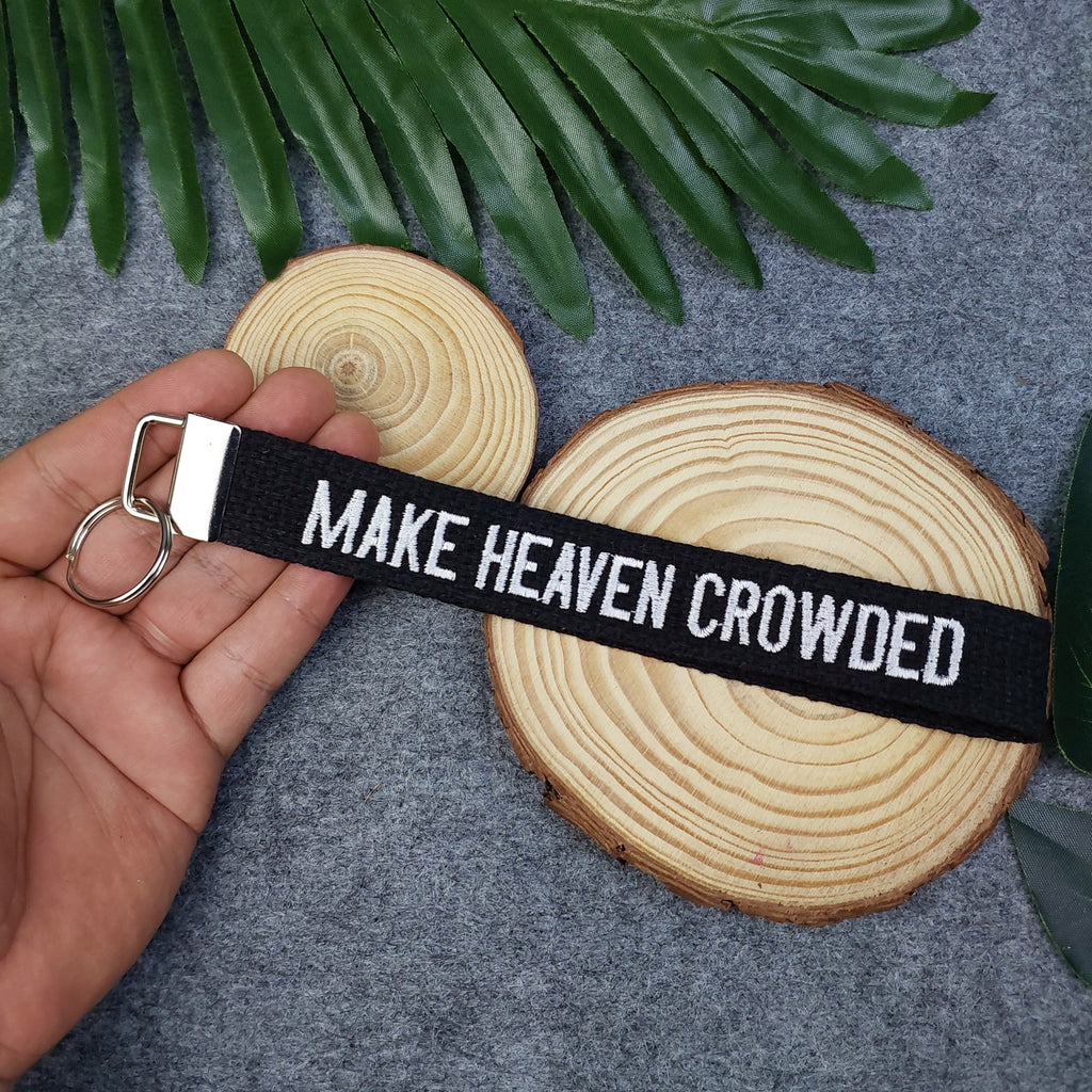 MAKE HEAVEN CROWDED Embroidered Christian Keychain